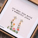 'You Make This World Wonderful' Flower EarringsNuNu Jewellery Earrings, for friends, gift box earrings, gift jewellery, New Arrivals